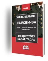 Caderno PM/CBM-BA - Curso de Formação de Oficiais (CFO) - 450 Questões Gabaritadas