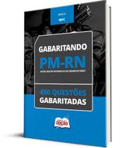 Caderno PM-RN - 450 Questões Gabaritadas Caderno PM-RN - 450 Questões Gabaritadas