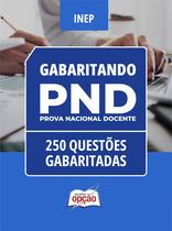 Caderno PND (CNU Professores) - 250 Questões Gabaritadas