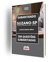 Caderno Prefeitura de Suzano - SP - Comum Ensino Médio - 350 Questões Gabaritadas