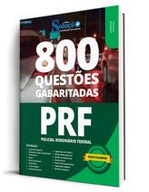 Caderno PRF Policial Rodoviário Federal Questões Gabaritadas Caderno PRF Policial Rodoviário Federal Questões Gabaritadas