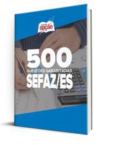 Caderno SEFAZ-ES - 500 Questões Gabaritadas