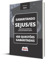 Caderno SEJUS-ES - Inspetor Penitenciário - 450 Questões Gabaritadas