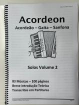 Caderno Solos Acordeão Acordeon Gaita Volume 2 - 83 músicas