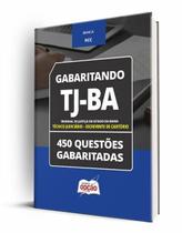 Caderno TJ-BA - Técnico Judiciário - Escrevente de Cartório - 450 Questões Gabaritadas