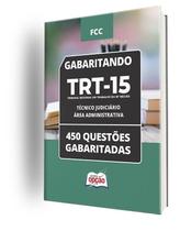Caderno TRT-15 - Técnico Judiciário Área Administrativa 450 Questões gabaritadas