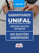 Caderno UNIFAL - Processo Seletivo Vestibular - 450 Questões Gabaritadas