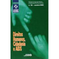 CADERNOS ABONG Nº 28 OUTUBRO/2000: DIREITOS HUMANOS, CIDADANIA E AIDS