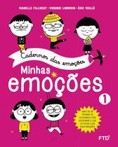 Cadernos das emocoes - minhas emocoes - vol. 1 - FTD Cadernos das emocoes - minhas emocoes - vol. 1 - FTD