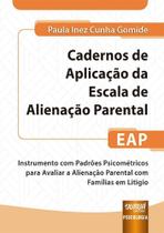 Cadernos de Aplicação da Escala de Alienação Parental - EAP - 1ª Ediçâo (2024)