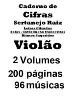 Cadernos de Cifras Violão Raiz Vol 1 e 2 200 pg 96 músicas
