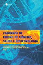 Cadernos de Ensino de Ciências, Saúde e Biotecnologia