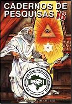 Cadernos de Pesquisas Maconicas: Numero 16 Cadernos de Pesquisas Maconicas: Numero 16