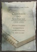 Cadernos do silencio - 1990-2002 Cadernos do silencio - 1990-2002