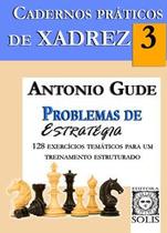 Cadernos práticos de xadrez - Problemas de estratégia