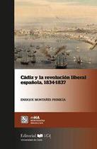 Cádiz y la revolución liberal española 1834-1837 - Servicio de Publicaciones de la Universidad de Cád