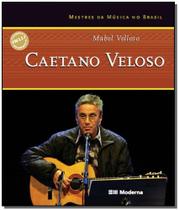 Caetano Veloso - Coleção Mestres da Música no Brasil - MODERNA (PARADIDATICOS)