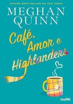 Café, Amor e Highlanders Café, Amor e Highlanders