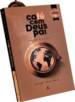 Café Com Deus Pai 2025 - Porções Diárias De Transformação