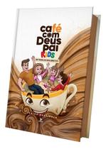 Café com Deus Pai Kids - Um Tempo de Descobertas, Junior Rostirola - Editora Vélos