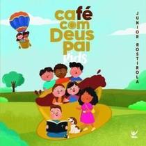 Café Com Deus Pai Kids - VIDA EDITORA
