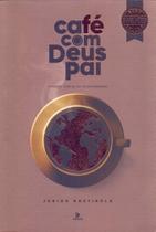 Café Com Deus Pai - Porções Diárias de Paz - 2025
