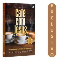 Café Com Jesus 2 Um Encontro Espiritual Transformador Deus Pai, Deus Filho E Espírito Santo Falam Ao Seu Coração Café Com Jesus 2 Um Encontro Espiritual Transformador Deus Pai, Deus Filho E Espírito Santo Falam Ao Seu Coração