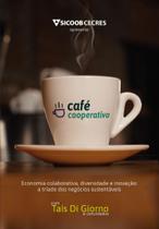 Café corporativo economia colaborativa, diversidade e inovação a tríade dos negócios sustentáveis - ACTUAL EDITORA