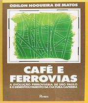 Café e Ferrovias: Evolução Ferroviaria: Evolução Ferroviária de São Paulo e o Desenvolvimento da Cultura Cafeeira - PONTES