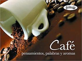 Café Pensamientos, Palabras Y Aromas