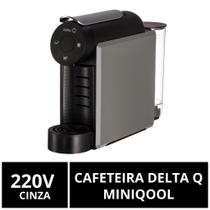 Cafeteira Cápsulas Delta Q, MiniQool, Cinza, 220V