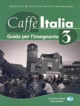 Caffe Italia 3 - Guida DellInsegnante - EUROPEAN LANGUAGE INSTITUTE