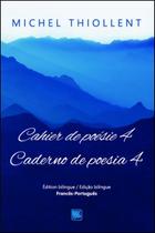 Cahier de poésie 4 caderno de poesia 4 Cahier de poésie 4 caderno de poesia 4