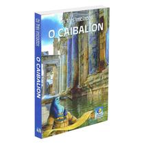 Caibalion (O) - EDITORA DO CONHECIMENTO