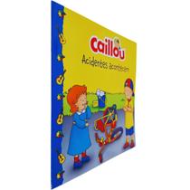Caillou Acidentes Acontecem Hélène Desputeaux