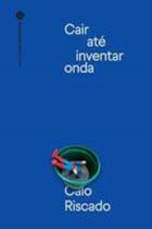 Cair Até Inventar Onda - NUMA