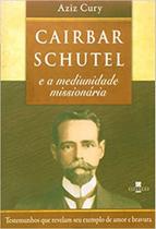 Cairbar schutel e a mediunidade missionaria - ELEVAÇÃO