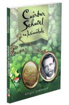 Cairbar Schutel na Intimidade