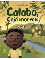 Calabo, cajá morreu Calabo, cajá morreu
