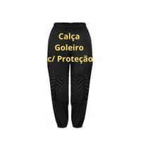 Calça de Goleiro C/ Proteção Lateral e Joelho - Adulto - Original C/ NF - Calça Goleiro Futebol, Futsal