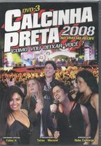 Calcinha Preta DVD Vol. 3 Como Vou Deixar Você Ao Vivo - MD Music