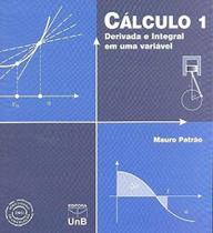 Cálculo 1: Derivada e Integral em uma Variável - UNB