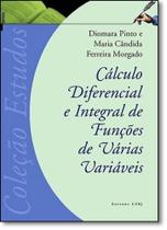 Cálculo Diferencial e Integral de Funções de Várias Variáveis - Coleção Estudos - UFRJ