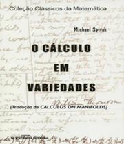 Calculo Em Variedades, O - CIENCIA MODERNA