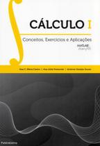 Cálculo I. Conceitos, Exercícios e Aplicações