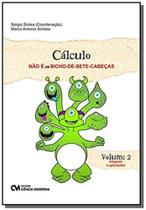 Calculo nao e um bicho de sete cabecas - vol. 2 - CIENCIA MODERNA Calculo nao e um bicho de sete cabecas - vol. 2 - CIENCIA MODERNA