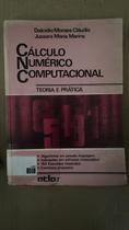 Cálculo Numérico Computacional: Teoria e Prática,