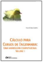 Cálculo para Cursos de Engenharia: Uma abordagem computacional Volume 1