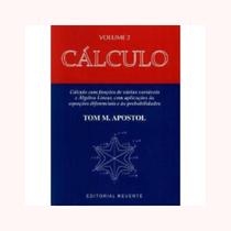 Cálculo - vol.2 - apostol: Cálculo com funçôes de várias variáveis e Àlgebra Linear, com aplicaçôes Cálculo - vol.2 - apostol: Cálculo com funçôes de várias variáveis e Àlgebra Linear, com aplicaçôes