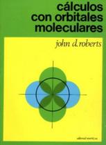 Cálculos Con Orbitales Moleculares - Reverté